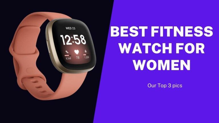 Best Fitness Watch For Women