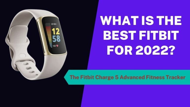 What is the best Fitbit for 2022