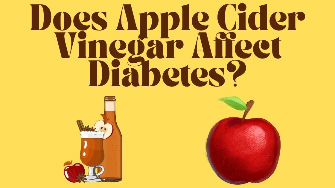 Does Apple Cider Vinegar Affect Diabetes