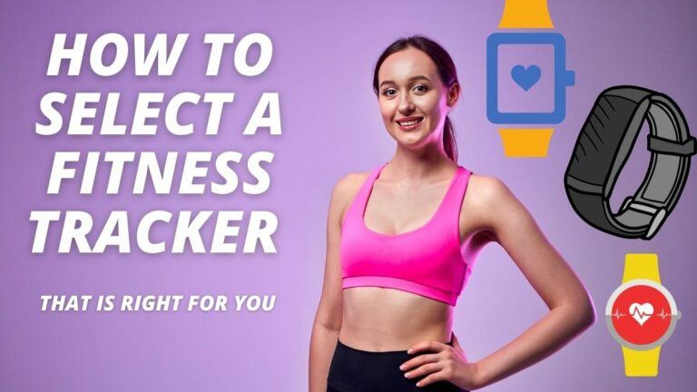 How to select a fitness tracker