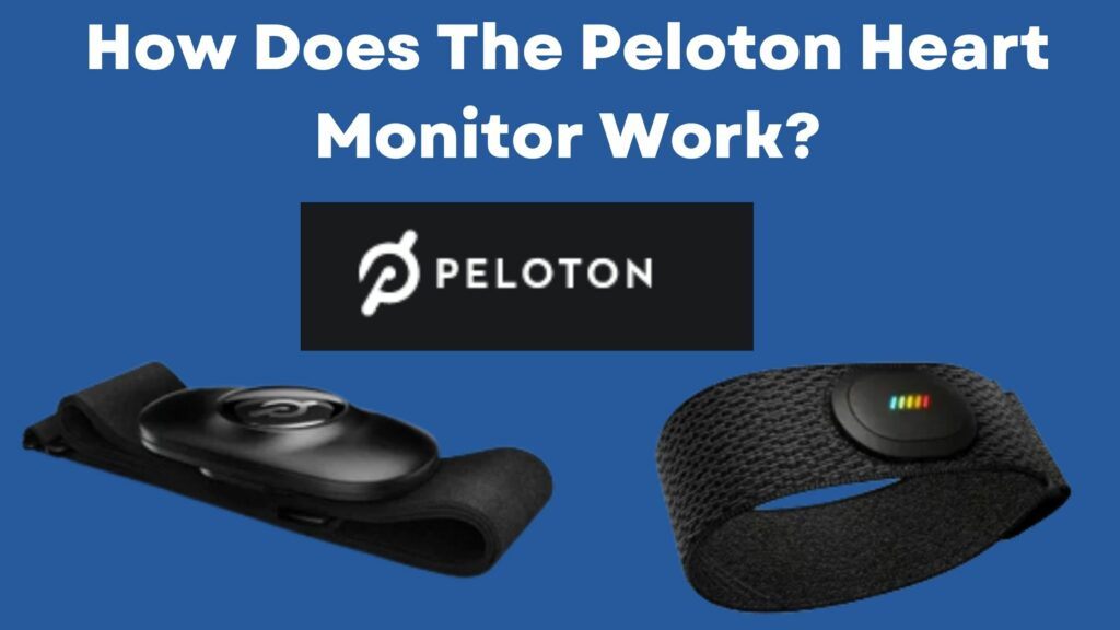 How Does The Peloton Heart Monitor Actually Work?