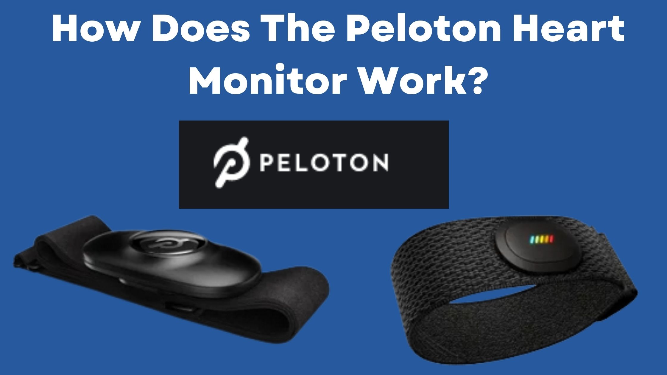 How Does The Peloton Heart Monitor Work