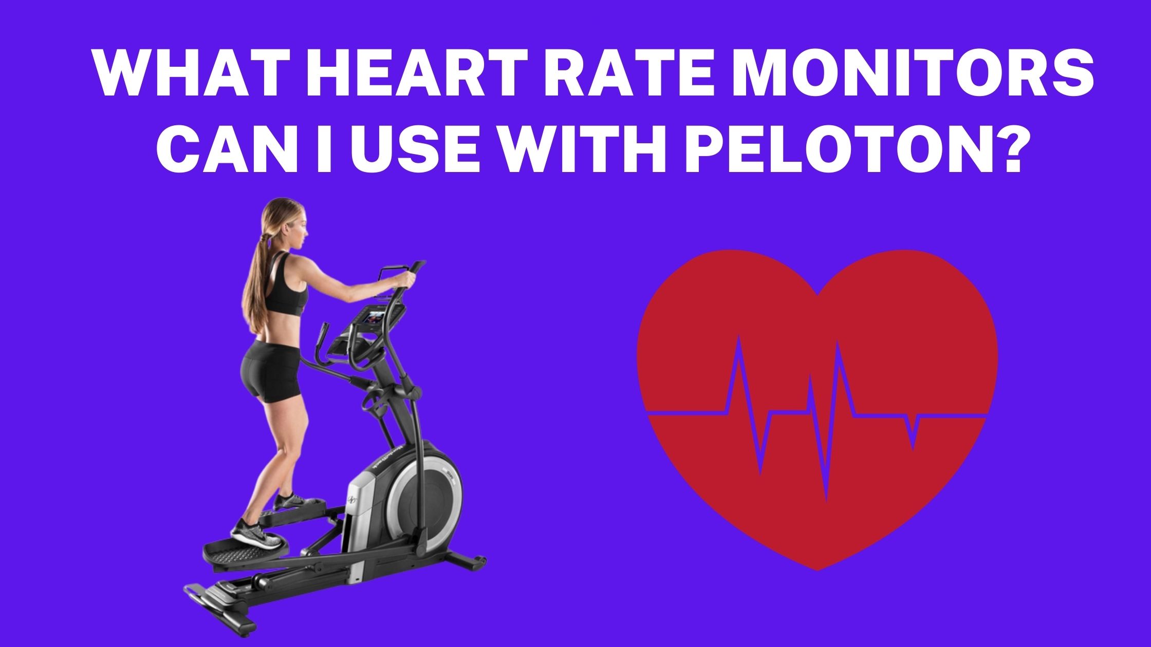 What Heart Rate Monitors Can I Use With Peloton