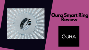 Oura Smart Ring Review