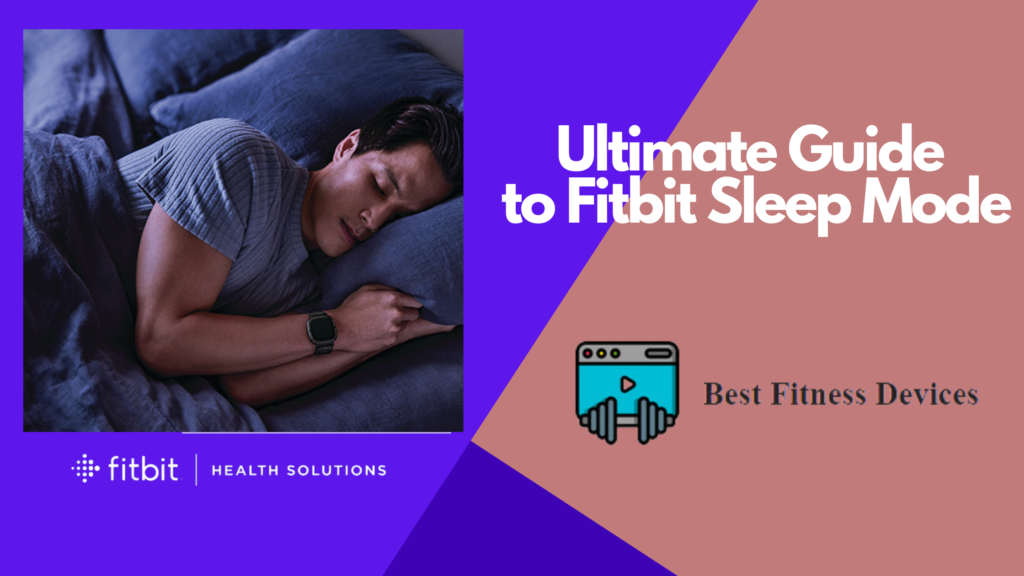 Ultimate Guide to Fitbit Sleep Mode