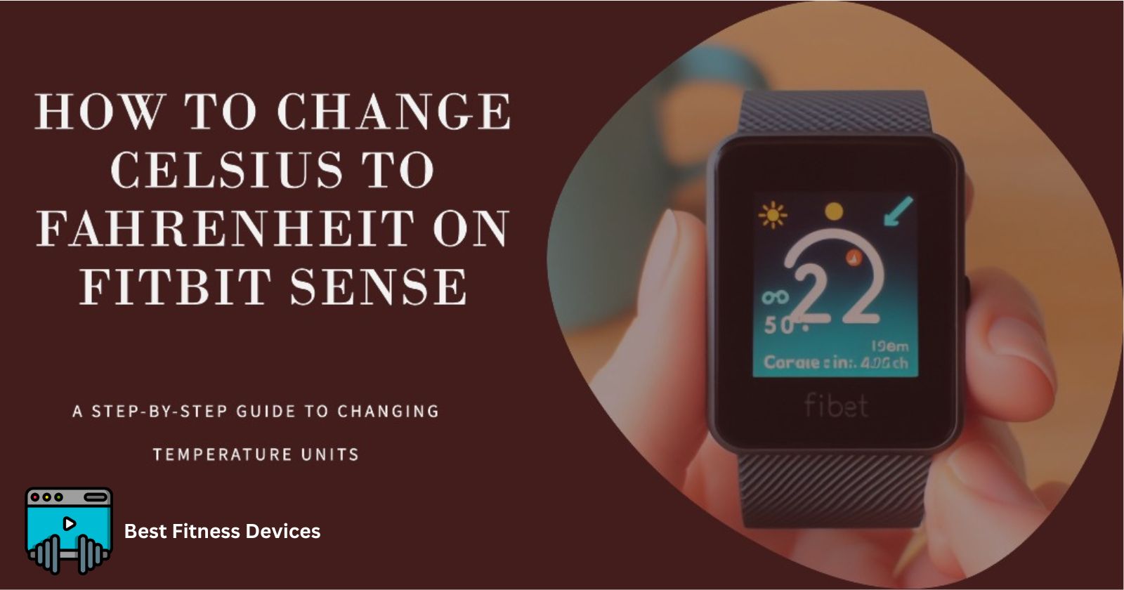 How to Change Celsius to Fahrenheit on Fitbit Sense
